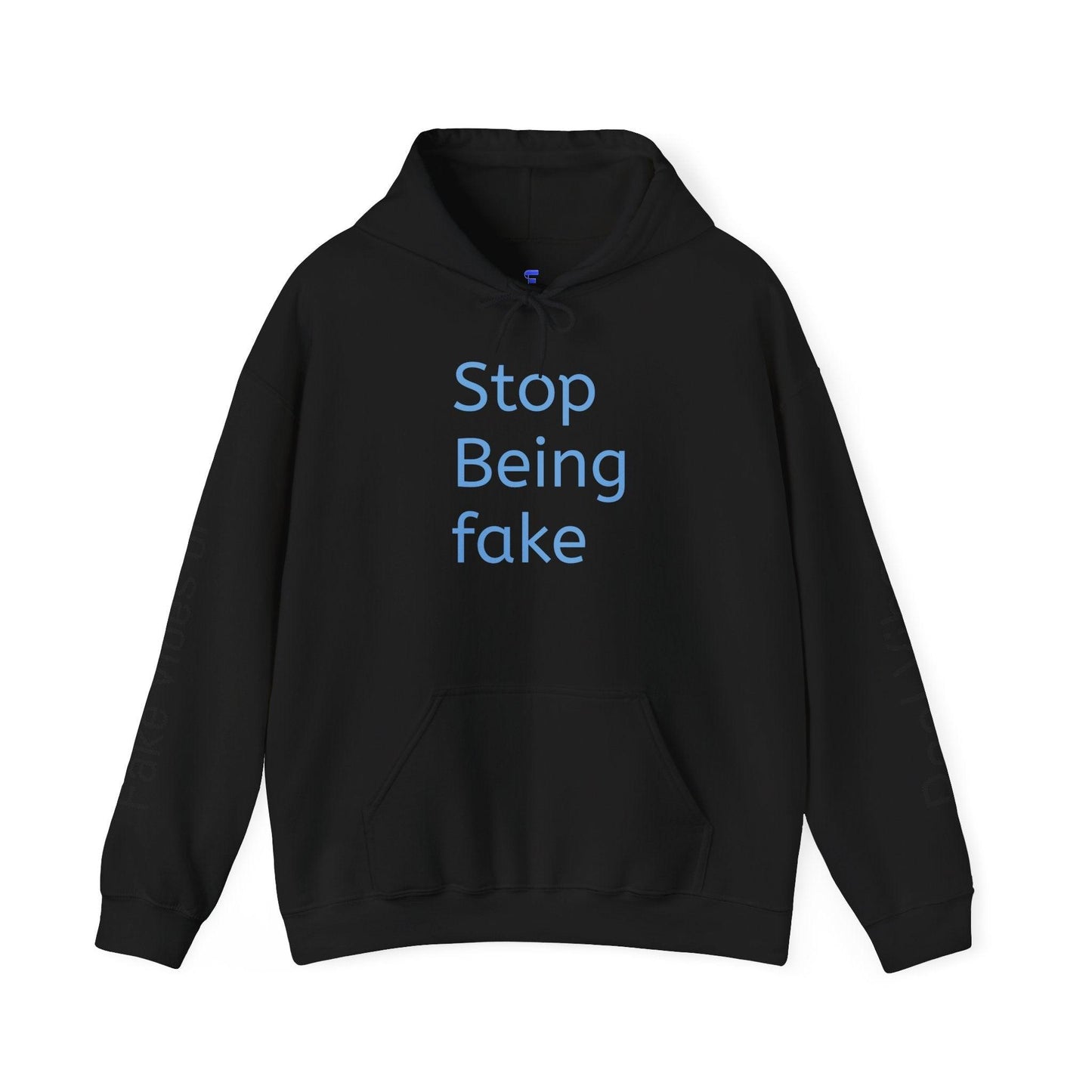 Unisex Heavy Blend™ Hooded Sweatshirt - "Stop Being Fake" - Stylish Casual Wear for Authentic Vibes